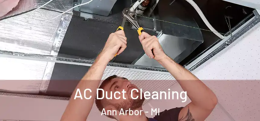  AC Duct Cleaning Ann Arbor - MI